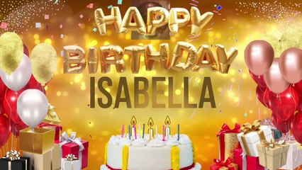 ISABELLA - Happy Birthday Isabella