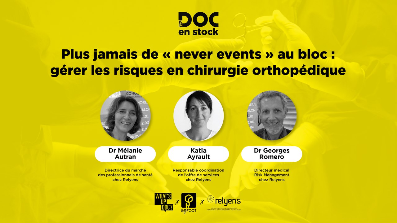 [DOC EN STOCK] Le replay - Plus jamais de « never events » au bloc : gérer les risques en chirurgie orthopédique