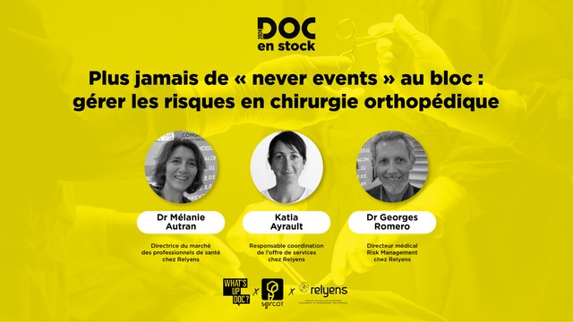 [DOC EN STOCK] Le replay - Plus jamais de « never events » au bloc : gérer les risques en chirurgie orthopédique