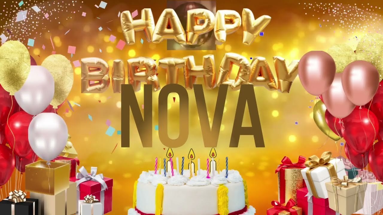 NOVA - Happy Birthday Nova