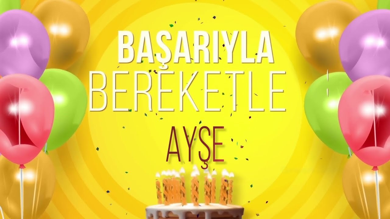 İyi ki doğdun AYŞE - İsme Özel Doğum Günü Şarkısı (FULL VERSİYON)