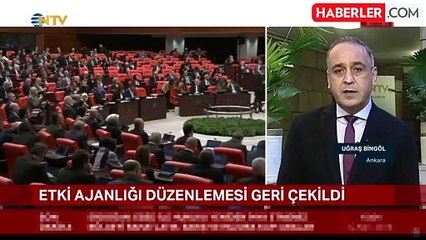 İktidar ve muhalefeti karşı karşıya getiren Etki Ajanlığı düzenlemesi geri çekiliyor
