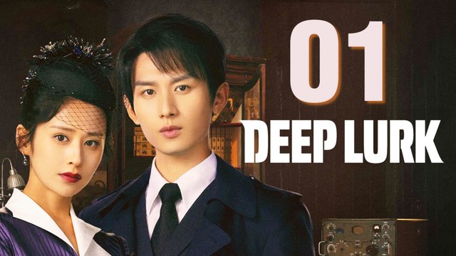 Deep Lurk Episode 1 (2024) ENG SUB Chinese Historical