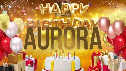 AURORA - Happy Birthday Aurora