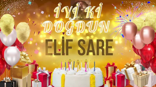 ELİF SARE - Doğum Günün Kutlu Olsun Elifsare