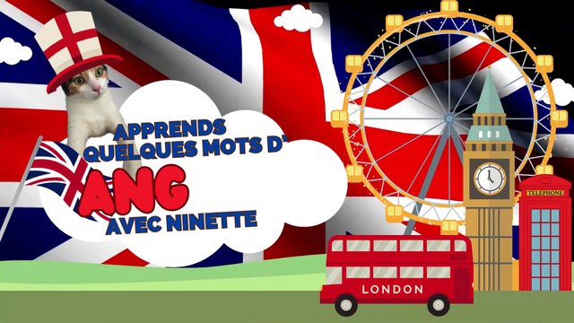Quelques mots d'Anglais avec Ninette