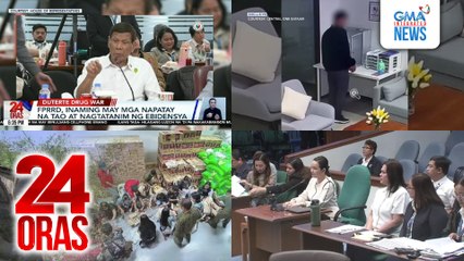 24 Oras: (Part 1) Personal na pagpatay, pagtatanim ng ebidensya at iba pang rebelasyon ni FPRRD sa House Quadcomm; OVP budget hearing sa Senado; hagupit ng Bagyong Nika, atbp.
