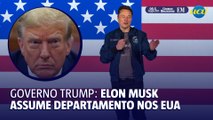 Governo Trump: Elon Musk assume a liderança de departamento de eficiência nos EUA