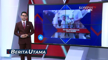 Viral Orangtua Murid Ngamuk Diduga Anaknya Diejek, Suruh Berlutut Minta Maaf