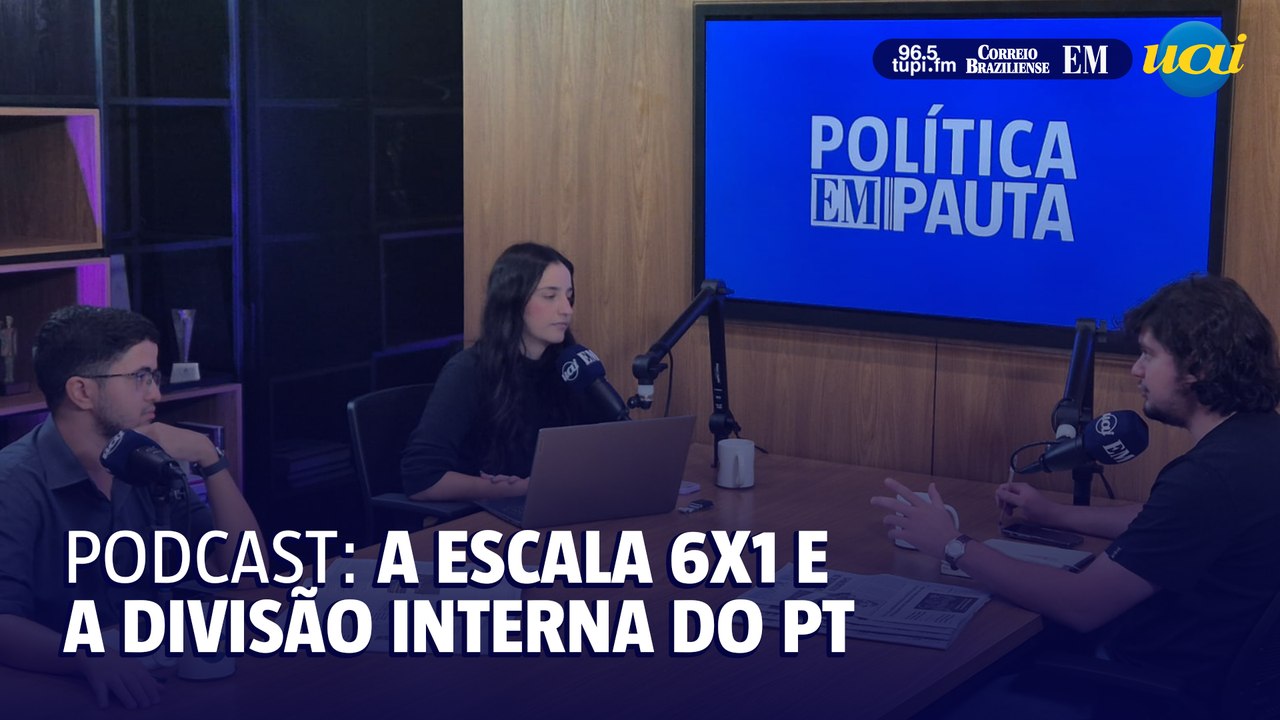 EP.3 | Podcast Política EM Pauta: escala 6x1 e...
