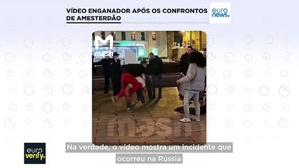 Vídeo antigo da Rússia ressurge como rixa em Amesterdão após violência com adeptos israelitas