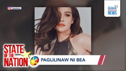 ENTERTAINMENT SPOTLIGHT: Paglilinaw ni Bea; #HelloLoveAgain | SONA
