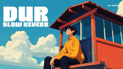DUR -3 Am lofi | RHT Beats, Lofi Hindi Song, Lofi Songs, slow reverb