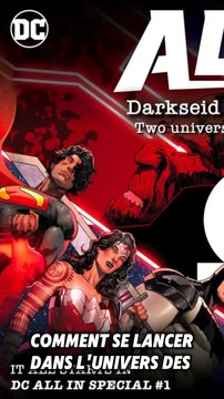 Comment débuter dans l’univers des comics DC