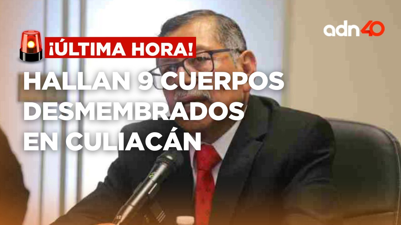🚨¡Última Hora! Confirman hallazgo de 9 cuerpos desmembrados en Culiacán