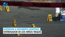 Asesinan a Rigoberto Martínez, entrenador de los niños Triquis