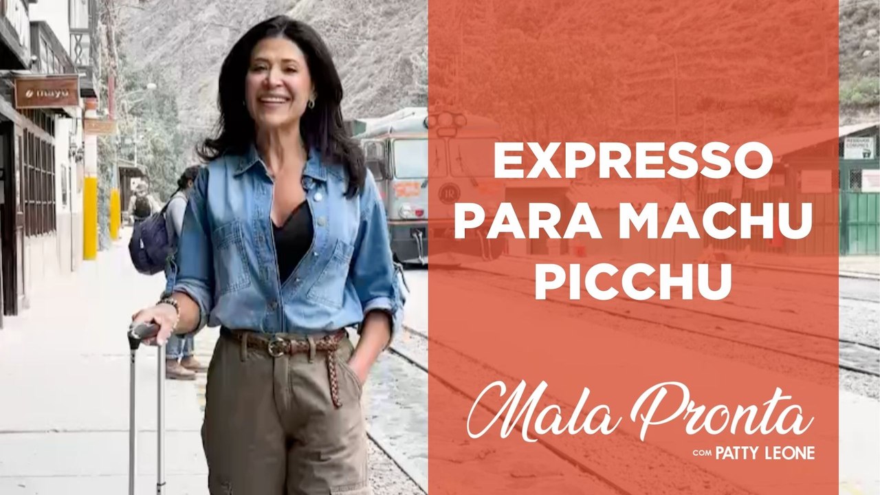 Conheça um dos passeios de trem mais desejados do Peru com Patty Leone | MALA PRONTA