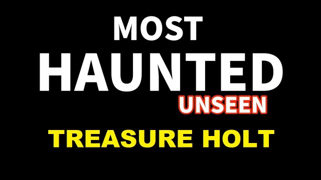 Most Haunted Paranormal T.V Series 1 - Episode 12 - Treasure Holt