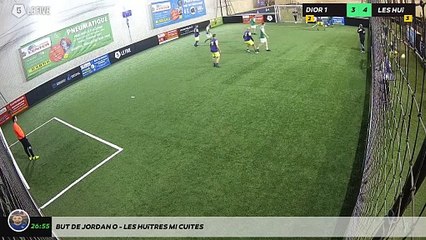 But de Jordan O - Les Huîtres Mi Cuites