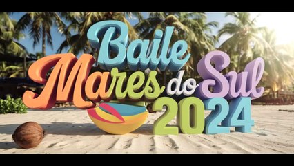 BAILE MARES DO SUL 2024 - CLUBE RECREATIVO FLORESTA