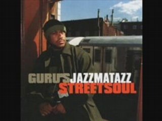 Guru feat. The Roots - Lift your Fist