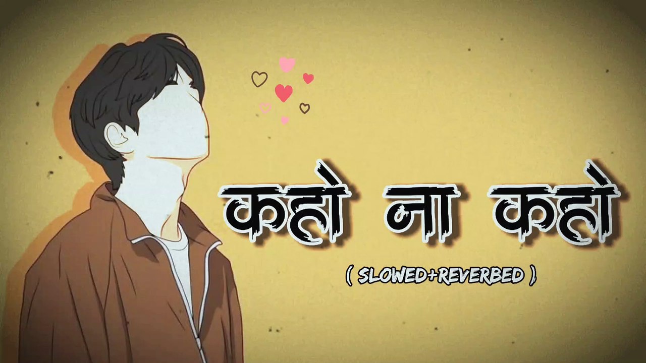 Kaho Na Kaho song | Diamond no song | Trending Instagram Lofi | Mind Fresh Song#lofi