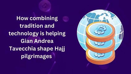 Changing the Sacred Path: Gian Andrea Tavecchia and Hajj Access in the Future