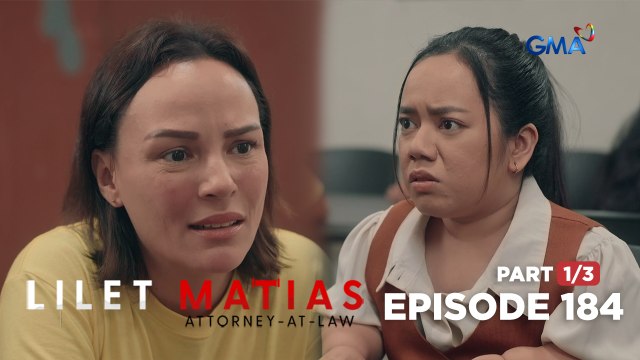 Lilet Matias, Attorney-At-Law: Will Lilet’s convicted friend lose hope? (Episode 184 - Part 1/3)