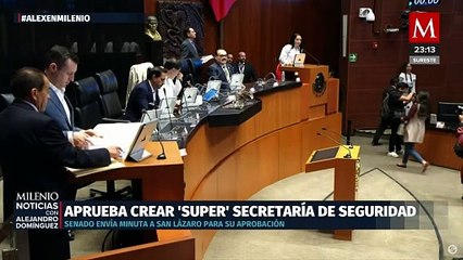 Senado aprueba reforma para ampliar facultades de la Secretaría de Seguridad de García Harfuch