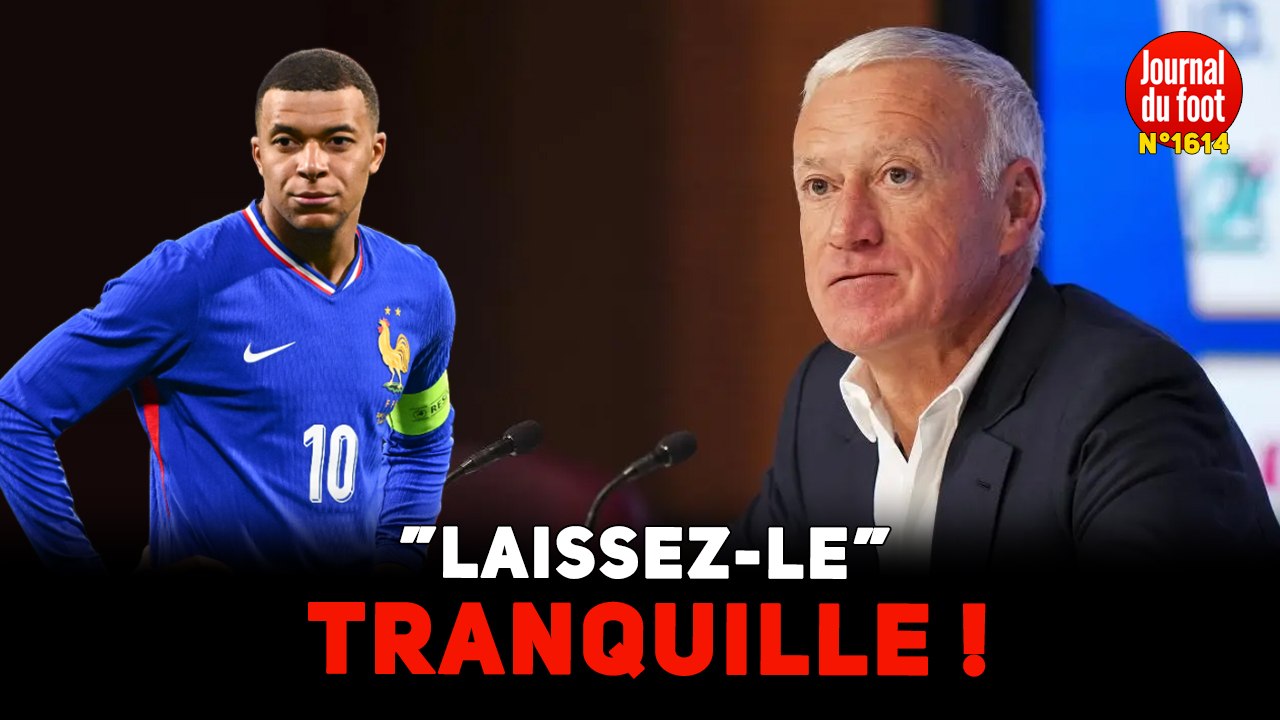 MBAPPÉ : Laissez-le Tranquille ! DESCHAMPS n'en peut plus !
