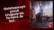 Galatasaraylı çocuk Uruguay’da Torreira ile buluştu