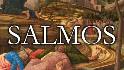 Salmos - La Biblia | Antiguo Testamento