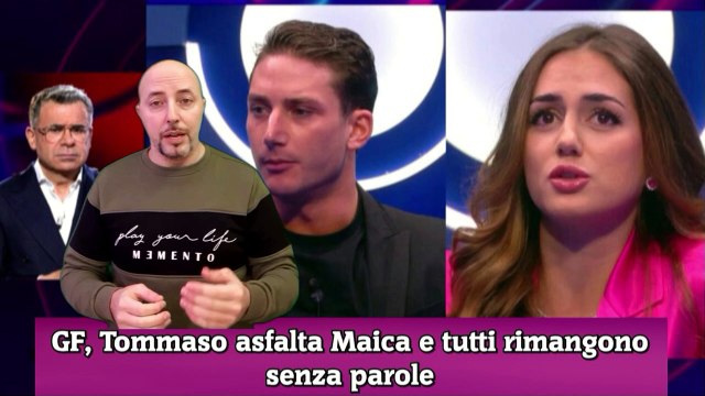 GF, Tommaso asfalta Maica e tutti rimangono senza parole