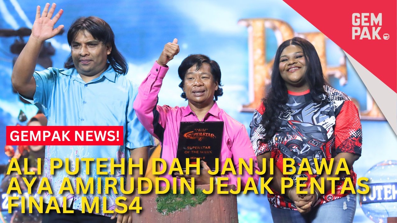 #GempakVideoNews : “Janji Saya Pada Aya…” - Ali Putehh Syukur Berjaya Bawa Aya Amiruddin Jejak Pentas Final MLS4