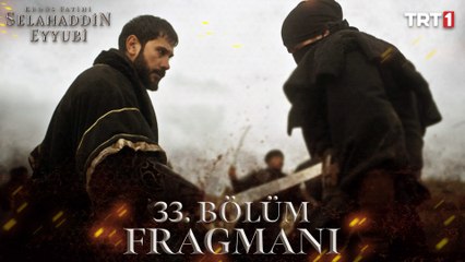 Kudüs Fatihi Selahaddin Eyyubi 33. Bölüm Fragmanı