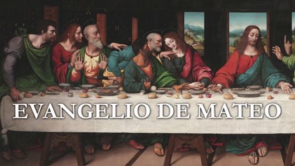 Evangelio de Mateo - La Biblia | Nuevo Testamento