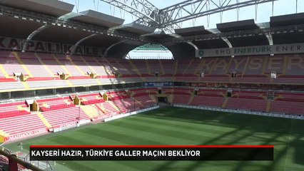 Kayseri hazır Türkiye-Galler maçını bekliyor