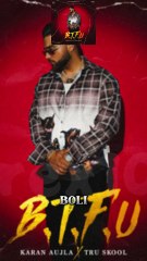 karan aujla B.T.F.U album top 5 songs