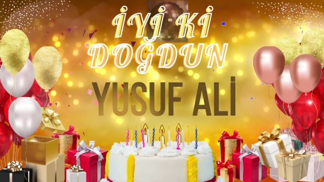 YUSUF ALİ - Doğum Günün Kutlu Olsun Yusuf Ali