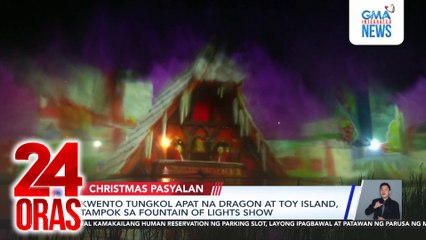 Kwento tungkol apat na dragon at toy island, tampok sa fountain of lights show | 24 Oras