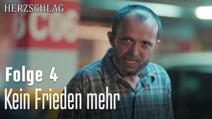 Kein Frieden mehr-Herzschlag Folge 4