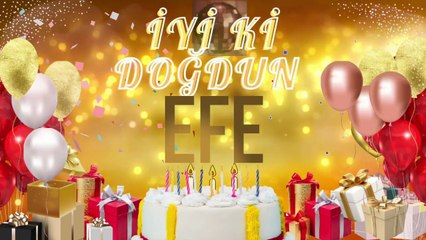 EFE - Doğum Günün Kutlu Olsun Efe