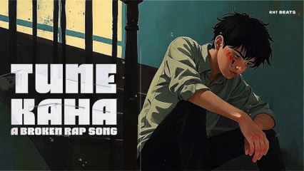 RHT Beats -Tune Kaha- Hindi Sad Rap Song | Hindi Lofi Beats | OFFICIAL VIDEO