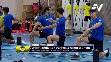 Aksi persahabatan jadi platform terbaik Pau Marti nilai pemain