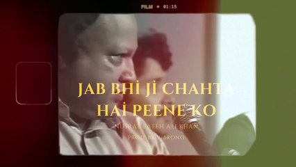 JAB BHI JEE CHAHTA HAI (REMIX) - NUSRAT FATEH ALI KHAN