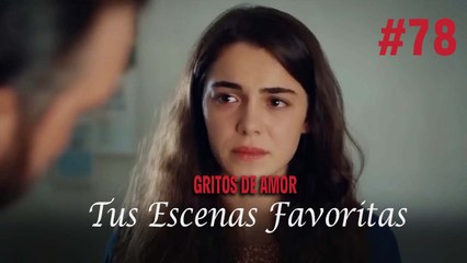 Tus Escenas Favoritas #78 - Gritos De Amor