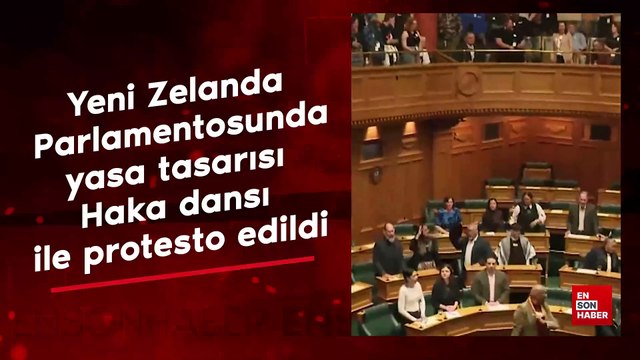 Yeni Zelanda Parlamentosunda yasa tasarısı Haka dansı ile protesto edildi