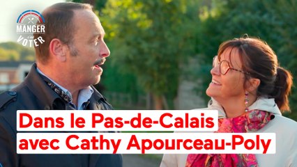 Manger c'est voter - Dans le Pas-de-Calais avec Cathy Apourceau-Poly