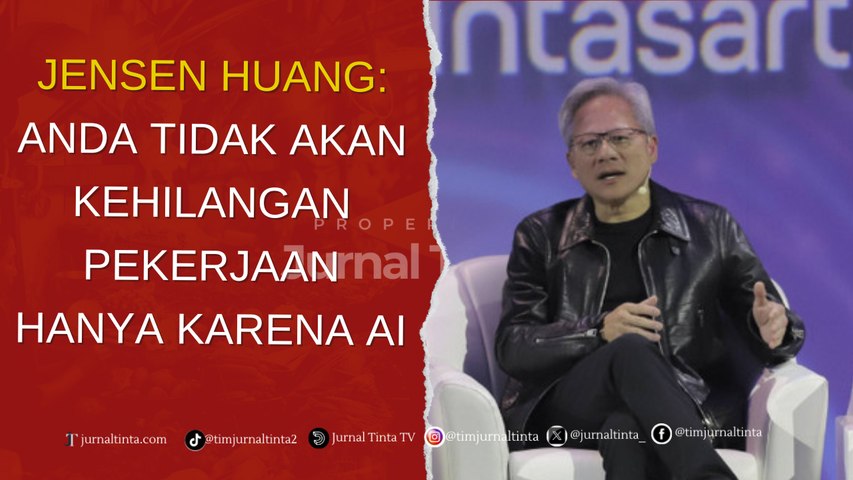 Indonesia AI Day, Jensen Huang: Anda Tidak akan Kehilangan Pekerjaan Karena AI