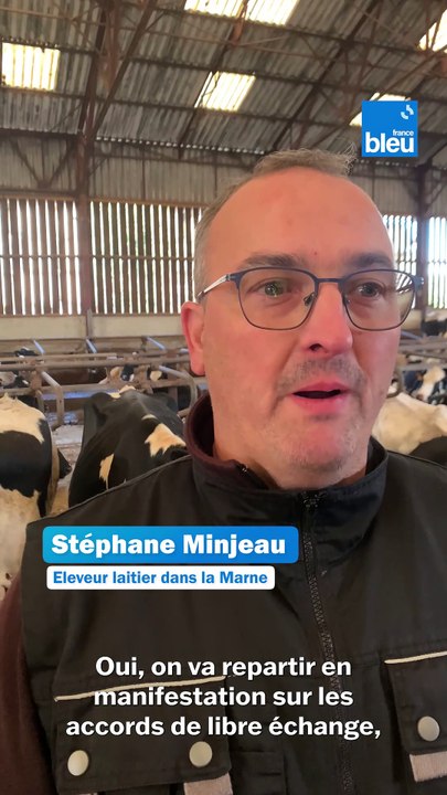 Pour Stéphane Minjeau, éleveur laitier dans la Marne, le Mercosur n'est pas acceptable